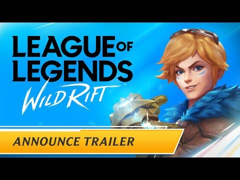 League of Legends: Wild Rift | Announce Trailer