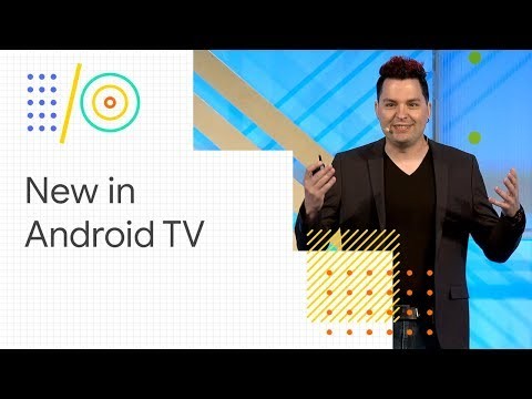 What’s new with Android TV (Google I/O 