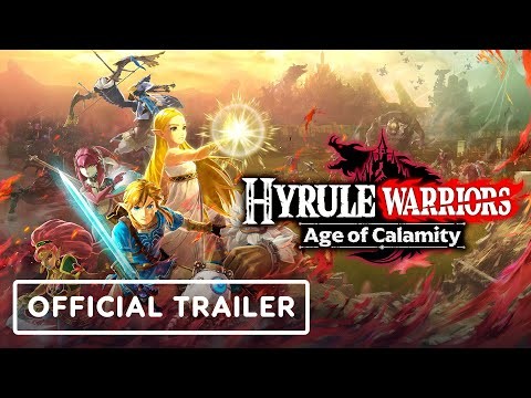 Hyrule Warriors: Age of Calamity - Official Trailer