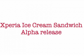 Official Xperia Ice Cream Sandwich Alpha release shared by Sony Ericsson developers