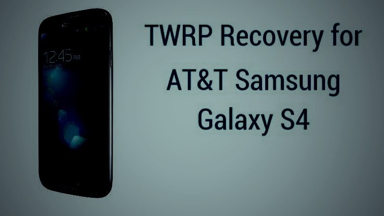 AT&T Galaxy S4 TWRP Recovery
