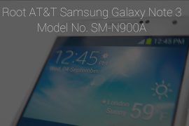 AT&T Samsung Galaxy Note 3 Root: Step-by-step Guide and Downloads