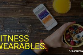 The Best Looking Wearable Fitness Devices for your Wrist