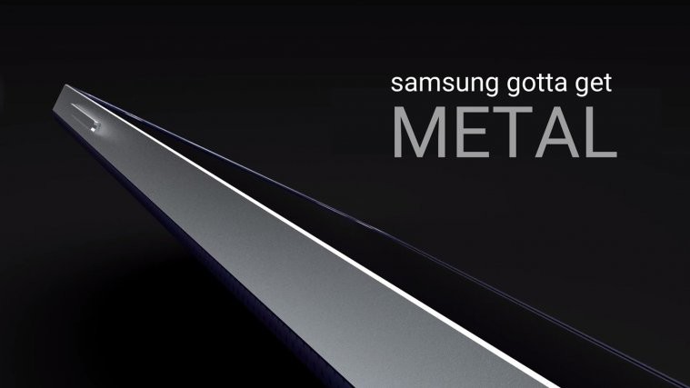 Samsung gotta get metal