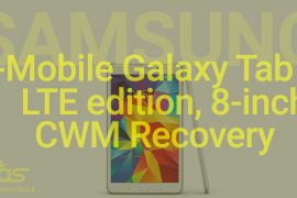 ClockworkMod CWM recovery for T-Mobile Samsung Galaxy Tab 4 LTE 8-inch [TWRP alternative]