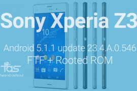 Download Sony Xperia Z3 5.1.1 update 23.4.A.0.546 FTF, Stock ROM and Rooted ROM! OTA what?