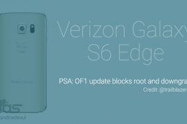 PSA: Verizon Galaxy S6 Edge OF1 update prevents downgrade and blocks root, don’t update!