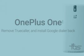 Remove TrueCaller on OnePlus One and install old Google Dialer back [YOG4PAS1N0]