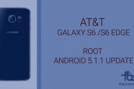AT&T Galaxy S6 and S6 Edge Android 5.1.1 Root (build G920AUCU3BOI2 and G925AUCU3BOI2)