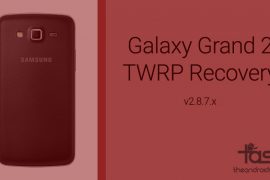 Samsung Galaxy Grand 2 TWRP Recovery v2.8.7.0: Downloads and Guide