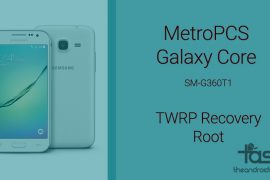 MetroPCS Galaxy Core TWRP Recovery and Root