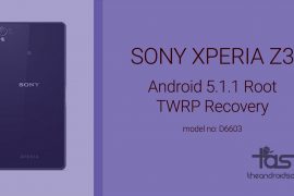 Sony Xperia Z3 Android 5.1.1 Update Pre-rooted and Stock FTF with TWRP recovery [D6603]