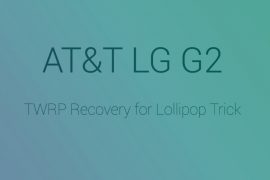 Download AT&T LG G2 TWRP recovery on Lollipop 5.0 [D800]