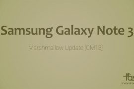 Galaxy Note 3 CM13 brings Marshmallow Update unofficially [Android 6.0]