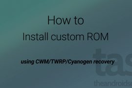 How to Install Custom ROMs