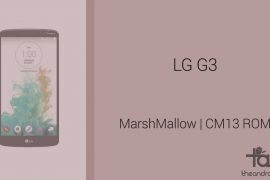 Download LG G3 Marshmallow Update: CM13 and other ROMs