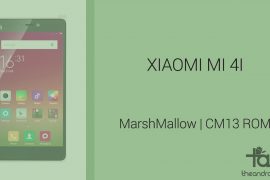 Download Xiaomi Mi 4i Marshmallow Update: CM13 and other ROMs