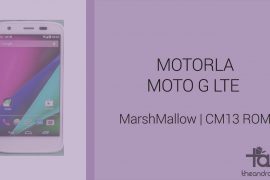 Download Moto G 2014 LTE Marshmallow Update: CM13 and other ROMs