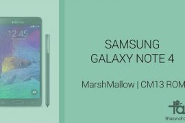 Download Galaxy Note 4 Marshmallow Update: CM13 and other ROMs