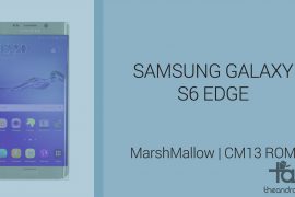 Download Galaxy S6 Edge CM13 for Marshmallow Update
