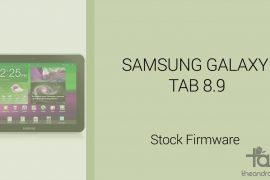 Download Galaxy Tab 8.9 Firmware [Stock ROM, Unbrick, Update, Downgrade, Fix, Back To Stock, Restore]