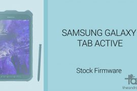Download Galaxy Tab Active Firmware [Stock ROM, Unbrick, Update, Downgrade, Fix, Back To Stock, Restore]