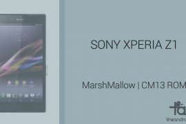 Download Sony Xperia Z1 Marshmallow Update: CM13 and other ROMs