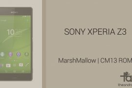 Download Sony Xperia Z3 Marshmallow Update: CM13 and other ROMs
