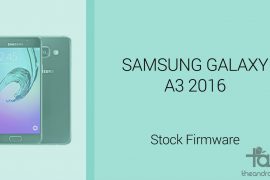 Download Galaxy A3 2016 Firmware [Android 6.0.1 Marshmallow added]