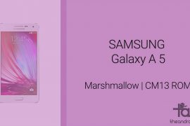 Galaxy A5 Marshmallow Update: CM13 and other ROMs