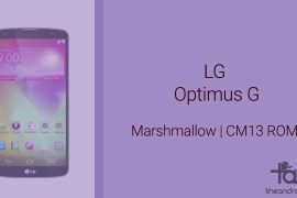 Optimus G Marshmallow Update: CM13 and other ROMs