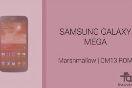 Download Galaxy Mega Marshmallow Update: CM13 and other ROMs