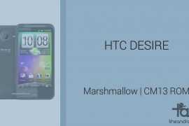 Download HTC Desire Marshmallow Update: CM13 and other ROMs