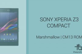 Download Sony Xperia Z3 Compact Marshmallow Update: CM13 and other ROMs