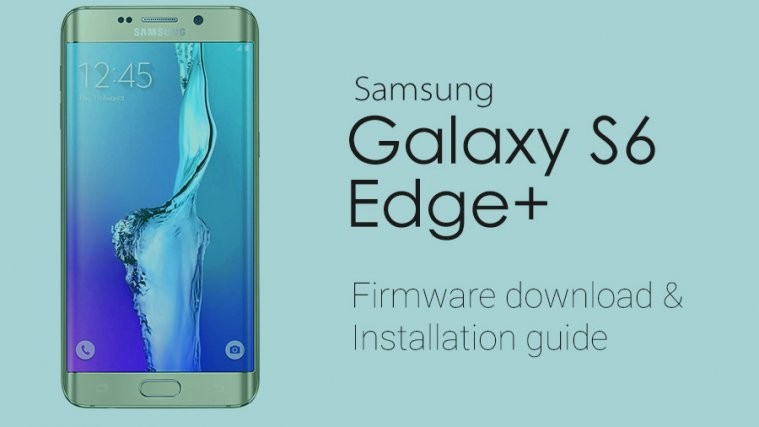 Galaxy Edge Plus Stock Firmware
