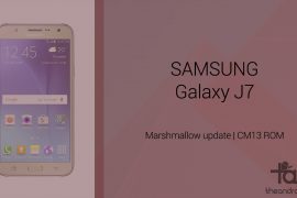 Download Galaxy J7 Marshmallow Update: CM13 and other ROMs