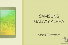 Download Galaxy Alpha Firmware [Stock ROM, Unbrick, Update, Downgrade, Fix, Back To Stock, Restore]