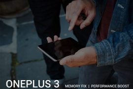 How to boost OnePlus 3 performance, fix memory issues and make the most of its 6GB RAM