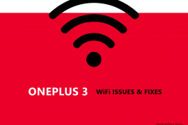How to Fix OnePlus 3 WiFi Issues (drops, authentication problem, slow speed, etc.)