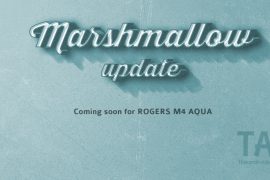 Rogers specifies Xperia M4 Aqua Marshmallow update release date, it’s August 3rd