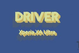 Download Xperia XA Ultra Driver [USB + ADB]