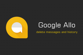 How to Delete Messages, History and Conversations on Google Allo