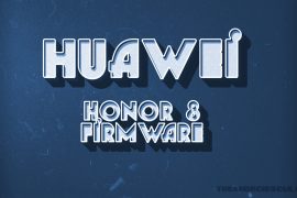 Download Huawei Honor 8 Firmware [Android 7.0 Nougat beta B301 added]