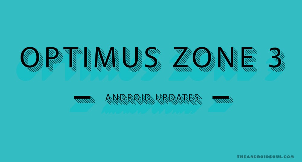 Optimus Zone 3 Update Verizon Releases A Security Patch As Build Vs425pp8
