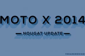 Moto X 2014 Nougat update: 24.221.7.en.EU rolling out