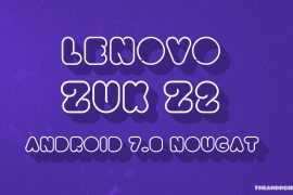 Lenovo Zuk Z2 and Z2 Pro Nougat update: Z2 Pro Android 7.0 OTA released in China