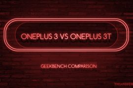 Why SD821 is not the reason OnePlus created OnePlus 3T and axed OnePlus 3 [Geekbench Comparison]