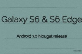 Galaxy S6 Nougat update release and firmware details are out (G920FXXS5DPK7 & G925FXXS5DPK7)