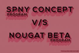 4 key differences between Sony Nougat beta and Sony Concept for Android program