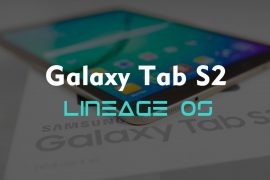 Galaxy Tab S2 receives Android 7.1.1 based Lineage OS ROM (Unofficial)